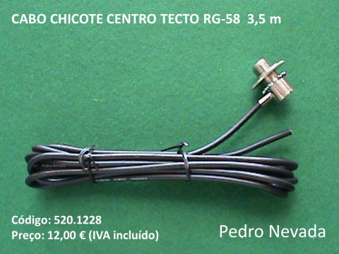 CABO CHICOTE CENTRO TECTO RG-58  3,5 m - Pedro Nevada