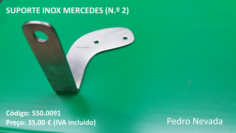 SUPORTE INOX MERCEDES (N.º 2) - Pedro Nevada
