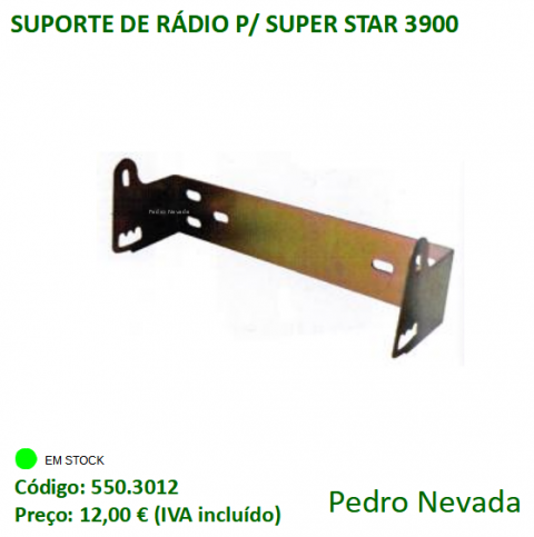 SUPORTE DE RÁDIO P/ SUPER STAR 3900 - Pedro Nevada