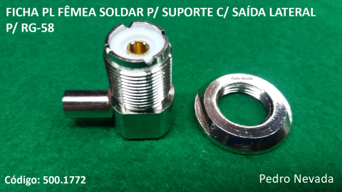 FICHA PL FÊMEA SOLDAR P/ SUPORTE C/ SAÍDA LATERAL P/ RG-58 - Pedro Nevada