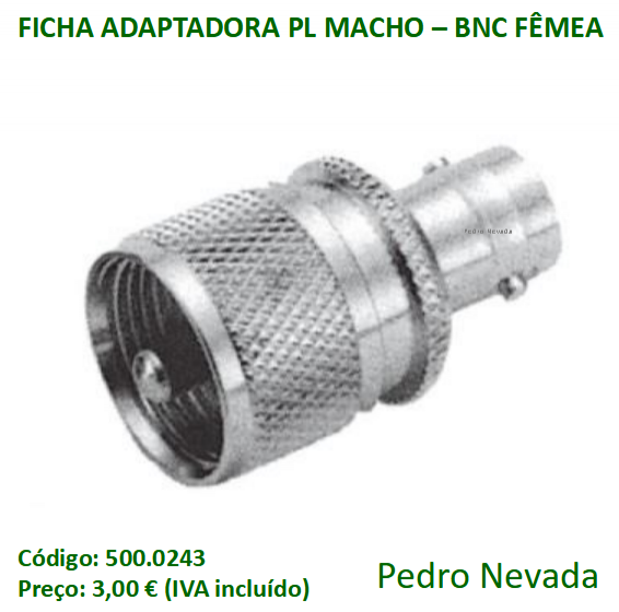 FICHA ADAPTADORA PL MACHO - BNC FÊMEA - Pedro Nevada